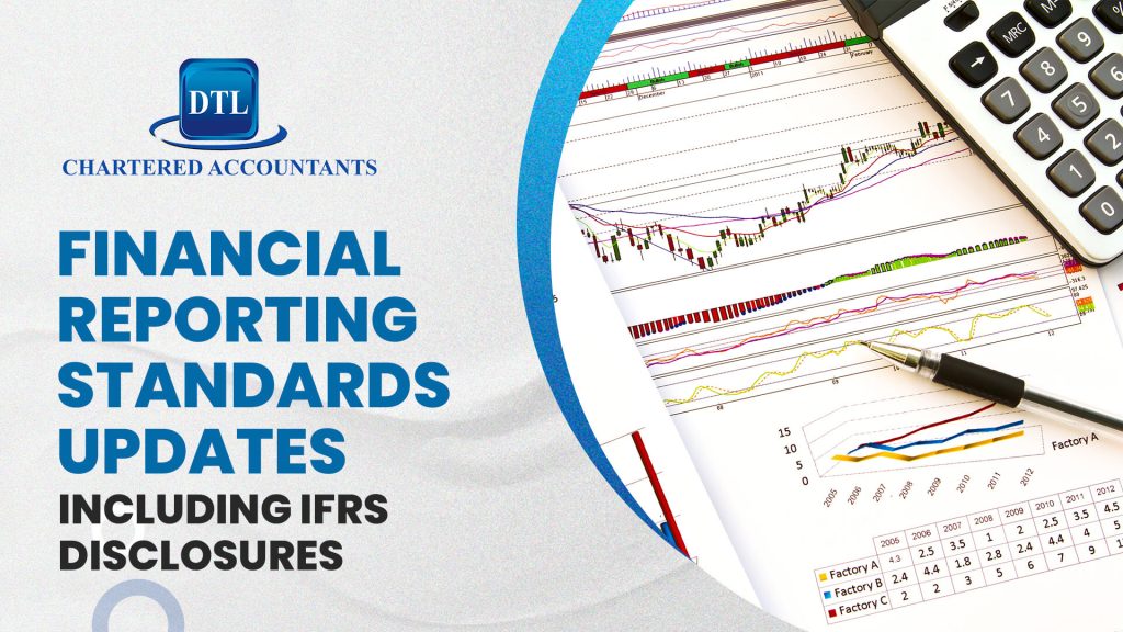 Financial Reporting Standards Updates Including IFRS Disclosures