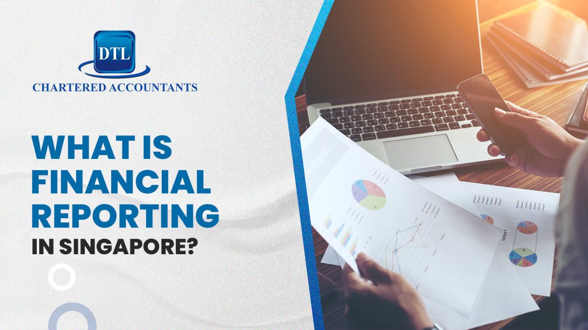 What is Financial Reporting in Singapore