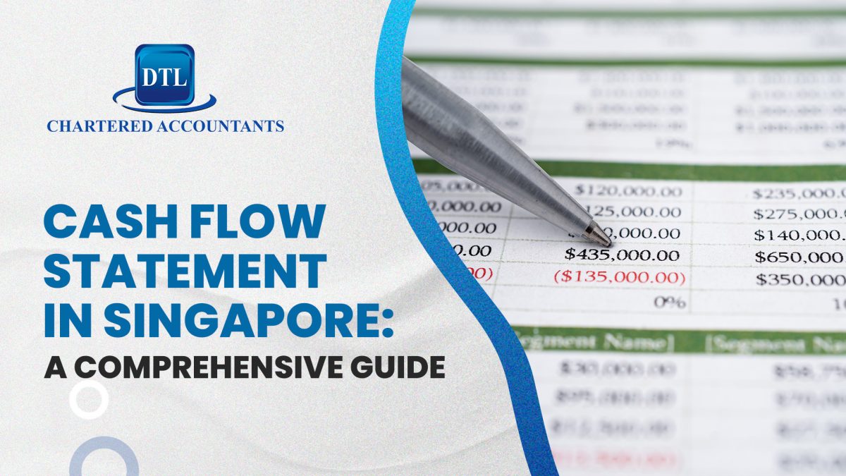 A Comprehensive Guide on Cash Flow Statement for Businesses in Singapore