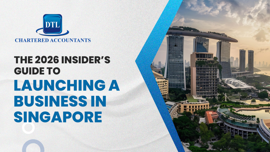 2026 Insider's Guide To Launching Business In Singapore